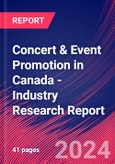 Concert & Event Promotion in Canada - Industry Research Report- Product Image