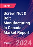 Screw, Nut & Bolt Manufacturing in Canada - Industry Market Research Report- Product Image