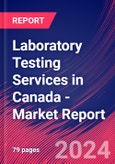 Laboratory Testing Services in Canada - Industry Market Research Report- Product Image