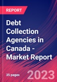 Debt Collection Agencies in Canada - Industry Market Research Report- Product Image