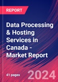 Data Processing & Hosting Services in Canada - Industry Market Research Report- Product Image
