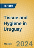 Tissue and Hygiene in Uruguay- Product Image