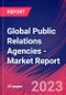 Global Public Relations Agencies - Industry Market Research Report - Product Thumbnail Image