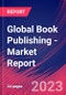 Global Book Publishing - Industry Market Research Report - Product Image