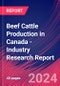 Beef Cattle Production in Canada - Industry Research Report - Product Thumbnail Image