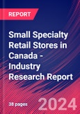 Small Specialty Retail Stores in Canada - Industry Research Report- Product Image