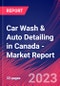 Car Wash & Auto Detailing in Canada - Industry Market Research Report - Product Image