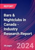 Bars & Nightclubs in Canada - Industry Research Report- Product Image
