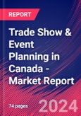 Trade Show & Event Planning in Canada - Industry Market Research Report- Product Image