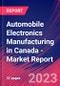 Automobile Electronics Manufacturing in Canada - Industry Market Research Report - Product Image