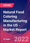 Natural Food Coloring Manufacturing in the US - Industry Market Research Report - Product Thumbnail Image