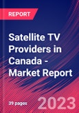 Satellite TV Providers in Canada - Industry Market Research Report- Product Image