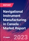Navigational Instrument Manufacturing in Canada - Industry Market Research Report - Product Image