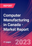 Computer Manufacturing in Canada - Industry Market Research Report- Product Image