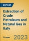 Extraction of Crude Petroleum and Natural Gas in Italy - Product Image
