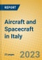 Aircraft and Spacecraft in Italy - Product Image