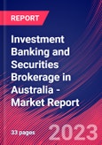 Investment Banking and Securities Brokerage in Australia - Industry Market Research Report- Product Image