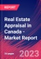 Real Estate Appraisal in Canada - Industry Market Research Report - Product Thumbnail Image