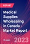 Medical Supplies Wholesaling in Canada - Industry Market Research Report - Product Image