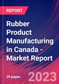 Rubber Product Manufacturing in Canada - Industry Market Research Report- Product Image