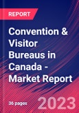 Convention & Visitor Bureaus in Canada - Industry Market Research Report- Product Image