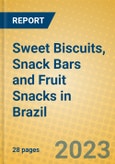 Sweet Biscuits, Snack Bars and Fruit Snacks in Brazil- Product Image