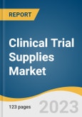 Clinical Trial Supplies Market Size, Share & Trends Analysis Report By Clinical Phase (Phase I, Phase II, Phase III), By Product & Services, By End-Use, By Therapeutic Use, By Region, And Segment Forecasts, 2023-2030- Product Image