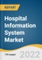 Hospital Information System Market Size, Share & Trends Analysis Report By Type (EHRs, Patient Engagement Solutions), By Component (Software, Services), By Deployment (On-premise, Cloud-based), By Region, And Segment Forecasts, 2023 - 2030 - Product Thumbnail Image