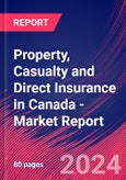 Property, Casualty and Direct Insurance in Canada - Industry Market Research Report- Product Image