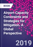 Airport Capacity Constraints and Strategies for Mitigation. A Global Perspective- Product Image