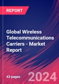 Global Wireless Telecommunications Carriers - Industry Market Research Report- Product Image