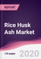 Rice Husk Ash Market - Forecast (2020 - 2025) - Product Thumbnail Image