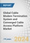 Global Cable Modem Termination System (CTMS) and Converged Cable Access Platform (CCAP) Market by Type (CMTS (traditional CMTS, Virtual CMTS) and CCAP), DOCSIS Standard (DOCSIS 3.1 and DOCSIS 3.0 and Below) and Geography- Forecast to 2029 - Product Image