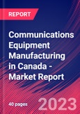 Communications Equipment Manufacturing in Canada - Industry Market Research Report- Product Image