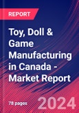 Toy, Doll & Game Manufacturing in Canada - Industry Market Research Report- Product Image