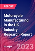 Motorcycle Manufacturing in the UK - Industry Research Report- Product Image
