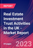 Real Estate Investment Trust Activities in the UK - Industry Market Research Report- Product Image