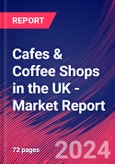 Cafes & Coffee Shops in the UK - Industry Market Research Report- Product Image