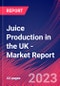 Juice Production in the UK - Industry Market Research Report - Product Thumbnail Image