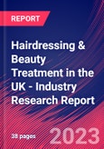 Hairdressing & Beauty Treatment in the UK - Industry Research Report- Product Image