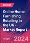 Online Home Furnishing Retailing in the UK - Industry Market Research Report - Product Image