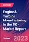 Engine & Turbine Manufacturing in the UK - Industry Market Research Report - Product Image