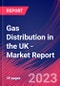 Gas Distribution in the UK - Industry Market Research Report - Product Image