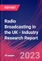 Radio Broadcasting in the UK - Industry Research Report - Product Image