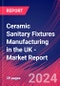 Ceramic Sanitary Fixtures Manufacturing in the UK - Industry Market Research Report - Product Thumbnail Image