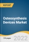 Osteosynthesis Devices Market Size, Share & Trends Analysis Report By Type (Internal, External), By Material, By Fracture Type (Skull, Facial Bones), By Region, And Segment Forecasts, 2023 - 2030 - Product Thumbnail Image