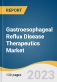 Gastroesophageal Reflux Disease Therapeutics Market Size, Share & Trends Analysis Report By Drug Type (Antacids, Proton Pump Inhibitors, H2 Receptor Blocker, Pro-kinetic Agents), By Region, And Segment Forecasts, 2023 - 2030- Product Image