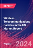 Wireless Telecommunications Carriers in the US - Industry Market Research Report- Product Image