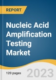Nucleic Acid Amplification Testing Market Size, Share & Trends Analysis Report By Type (PCR, INAAT), By Application (Infectious Disease Testing, Oncology Testing), By End-use, By Region, And Segment Forecasts, 2023 - 2030- Product Image