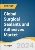 Global Surgical Sealants and Adhesives Market Size, Share & Trends Analysis Report by Type (Natural or Biological, Synthetic and Semi Synthetic), Application (Central Nervous System, General Surgery), Indication, Region, and Segment Forecasts, 2024-2030- Product Image